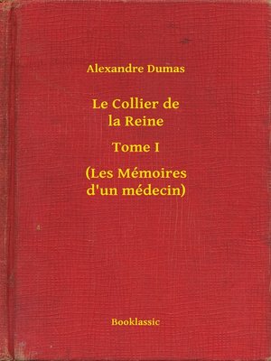 cover image of Le Collier de la Reine--Tome I--(Les Mémoires d'un médecin)